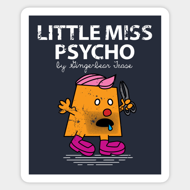 Little Miss Psycho Sticker by GingerbearTease